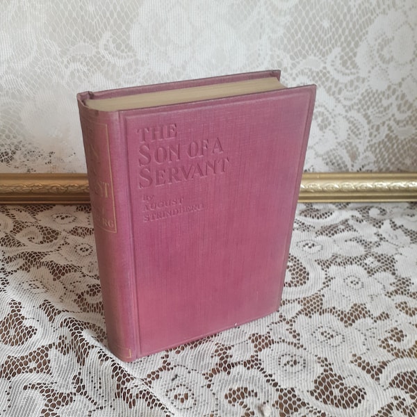 The Son of a Servant by August Strindberg, 1913 Antique Hardcover Autobiographical Novel