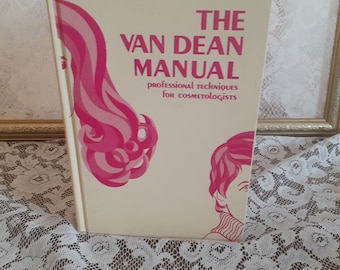 Vintage cosmetology book – The Van Dean Manual, 1989 hardcover professional techniques