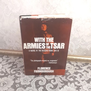WWI Nurse Memoir: With the Armies of the Tsar - 1975 Vintage History Book
