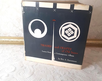 Japanese crafts book, Trades and Crafts of Old Japan, Eric Kaemmerer, 1961 vintage hardcover