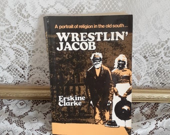 Wrestlin' Jacob – Erskine Clarke – Religion in the Old South – Vintage 1979 Paperback – Southern History Book