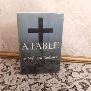 Vintage literary book, A Fable by William Faulkner, 1954 first edition, first printing, classic fiction