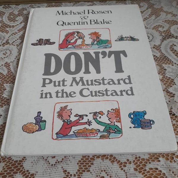 Don't Put Mustard in the Custard, by Michael Rosen, illustrated by Quentin Blake, Vintage Hardcover Silly Children's Poems Book (G)