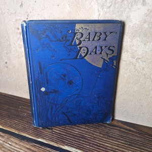 Baby Days 1877 Antique Children’s Book Scribner St Nicholas 300 Illustrations Victorian Nursery Rhymes Stories