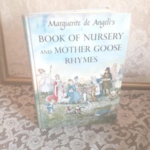 Vintage children’s book, Marguerite de Angeli’s Nursery and Mother Goose Rhymes, 1954 classic hardcover, illustrated rhymes book