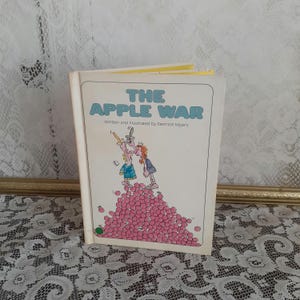 Vintage Children&#39;s Book: The Apple War, 1973 Hardcover Farm Story
