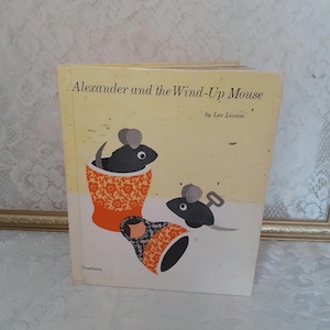 children’s classic book, Alexander and the Wind-Up Mouse book, Leo Lionni, 1969 vintage hardcover, illustrated story