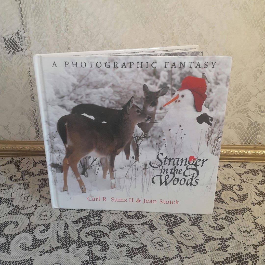 Stanger in the Woods: A Photographic Fantasy by Carl R Sams II and Jean ...