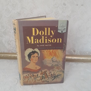 Vintage Dolly Madison Biography: 1954 Landmark Book, Walter Buehr Illustrations