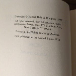 May include: A book page with text detailing copyright information. It states copyright Robert Hale & Company 1972, and the address for Hippocrene Books, Inc. in New York. The book was printed and first published in the United States in 1972.