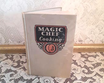 Vintage Magic Chef Cookbook: 1936 American Recipe Collection