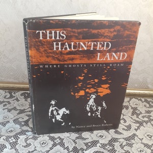 haunted places book, This Haunted Land book, Nancy & Bruce Roberts, 1970, vintage scary stories, ghost tales, hardcover spooky