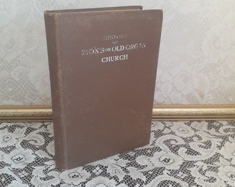 Antique Church History Book: Zion's Organ Church, Muhlenberg 1743