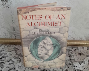 Vintage Poetry Book: Notes of An Alchemist by Loren Eiseley, 1972 Illustrated Hardcover