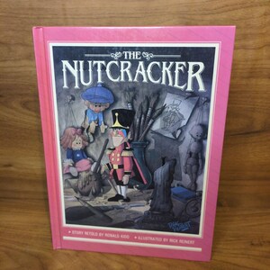 Nutcracker book, Ronald Kidd 1985, Illustrated by Rick Reinert, Hardcover Children’s Christmas Classic