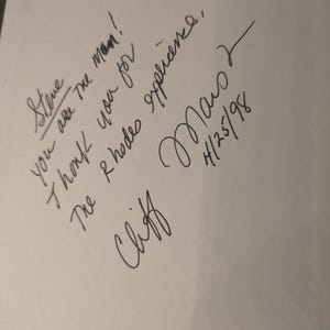May include: A handwritten message on white paper, featuring the words "Steve, you are the man! Thank you for The Rhodes experience, Cliff Marsz 4/25/98."