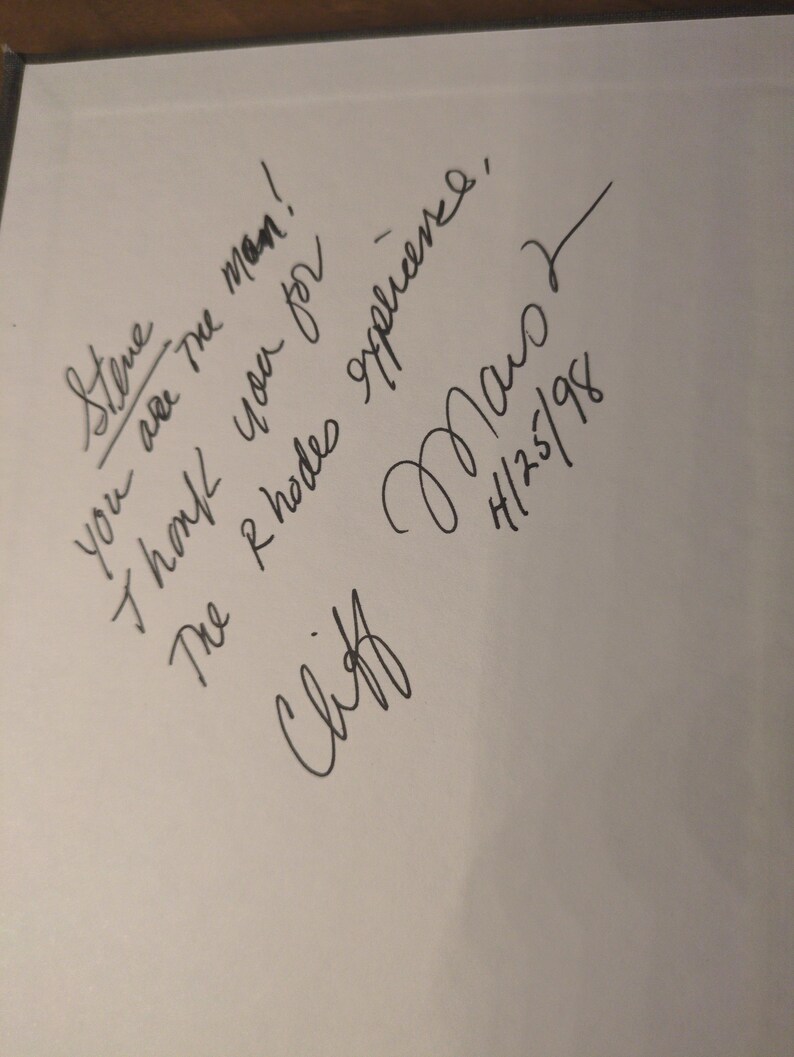 May include: A handwritten message on white paper, featuring the words "Steve, you are the man! Thank you for The Rhodes experience, Cliff Marsz 4/25/98."
