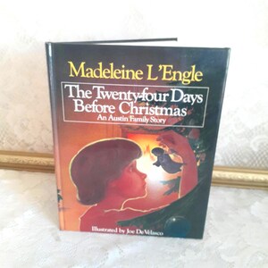 Christmas book, The Twenty-four Days Before Christmas, Madeleine L’Engle, 1985 vintage hardcover, children’s holiday story