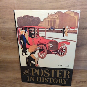 May include: A book cover featuring an illustration of a vintage red car with passengers, and figures in period attire. The title "the POSTER IN HISTORY" is displayed in gold lettering. The background depicts a building and other vehicles.