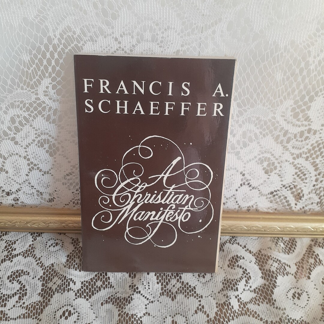 A Christian Manifesto by Francis A. Schaeffer, Vintage 1982 Paperback