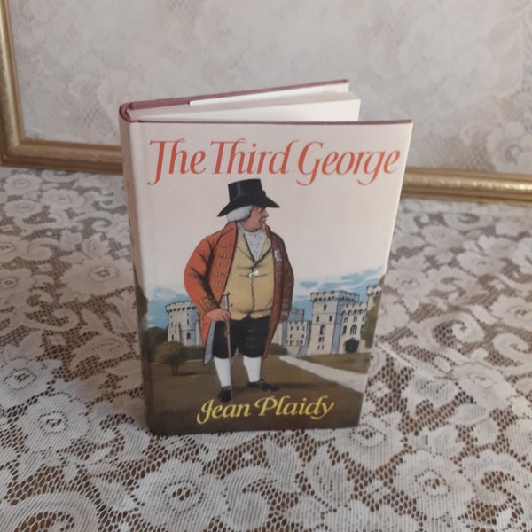 The Third George by Jean Plaidy, Vintage 1973 Hardcover Historical King George III Novel