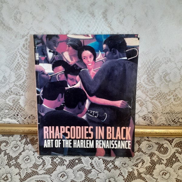 Rhapsodies in Black: Art of the Harlem Renaissance by Richard J Powell and David A Bailey, Vintage 1997 Paperback Art History Book