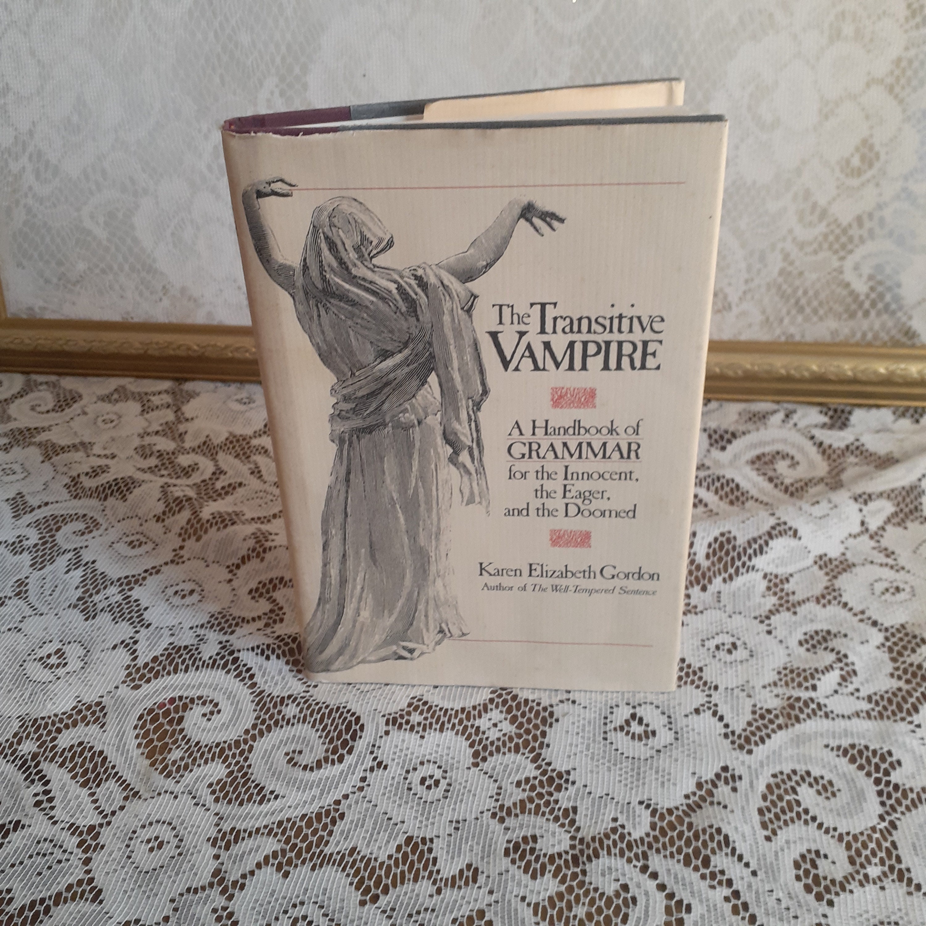 The Transitive Vampire: Handbook of Grammar for the Innocent 