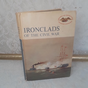Vintage Civil War book, Ironclads history book, American Heritage Junior Library, 1964 first edition, kids history