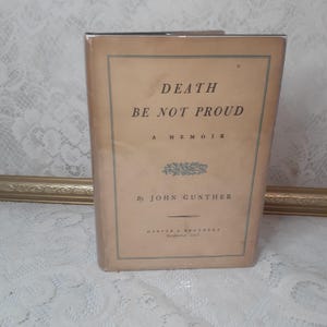 Memoir book, Death Be Not Proud, John Gunther, 1949 vintage hardcover, classic biography