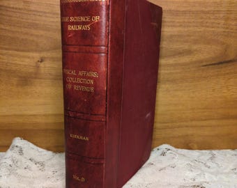 Science of Railways Fiscal Affairs book Marshall M Kirkman antique 1904 hardcover