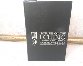 Vintage I Ching Book: Lectures by Richard Wilhelm, Taoist Philosophy