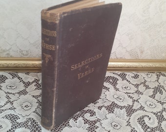 Selections in Verse, Antique 1881 Hardcover Poetry Book