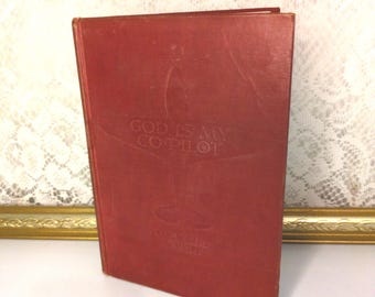 God Is My Co-Pilot book, Robert Scott 1944 Vintage Hardcover, WWII Memoir, Aviation History