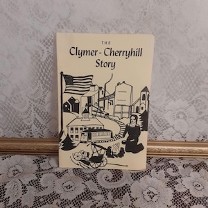 Vintage PA History Book: The Clymer-Cherryhill Story 1953