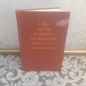 Vintage Labor History Book: Mexico 1911-1923, Johns Hopkins Hardcover
