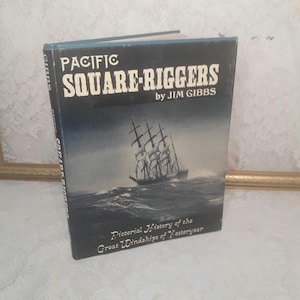 Vintage Pacific Square-Riggers Book: 1969 Hardcover Sailing Ship History