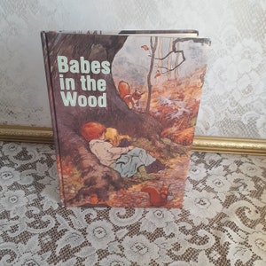 Children’s fairy tale book, Babes in the Wood, 1993 vintage hardcover, classic storybook