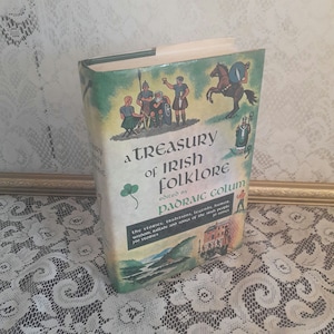 Irish folklore book, A Treasury of Irish Folklore book, Padraic Colum, 1967 vintage hardcover