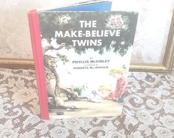 Vintage children’s book, Make Believe Twins by Phyllis McGinley, 1951 hardcover, Roberta MacDonald illustrations