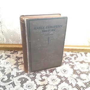 Antique history book, Early European History by Hutton Webster, 1917 hardcover classic study