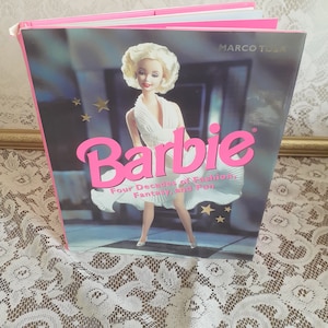 Barbie Four Decades of Fashion Fantasy and Fun by Marco Tosa