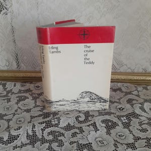 Vintage travel adventure, The Cruise of the Teddy by Erling Tambs, 1958 hardcover, sea sailing memoir