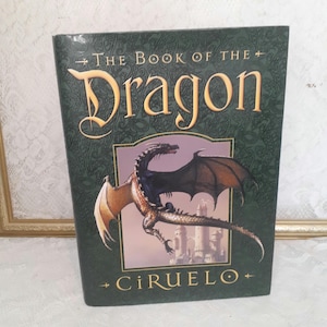 Vintage fantasy art book, The Book of the Dragon, Ciruelo Cabral, 2005 illustrated hardcover mythology