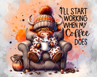 Gemütlicher Kaffee Highland Kuh PNG mit lustigem Zitat, digitales PNG für Sublimation, Kunsthandwerk und Kaffeeliebhaber, Highland Kuh Clipart, Kaffeekunst