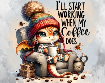 Adorable clipart de dragón de café con cita divertida, PNG acogedor para sublimación, manualidades y diseños digitales, dragón imprimible, lindo arte de café