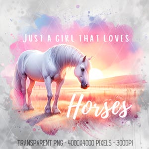 Just a Girl That Loves Horses PNG, Beautiful Horse Sublimation Design, Equestrian Clipart, Country Farm Animal Art, Digital Download