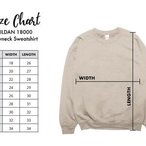 May include: A tan Gildan 18000 crewneck sweatshirt with a size chart. The chart lists sizes XS to 5XL, with corresponding width and length measurements in inches. The sweatshirt is shown with width and length indicators.