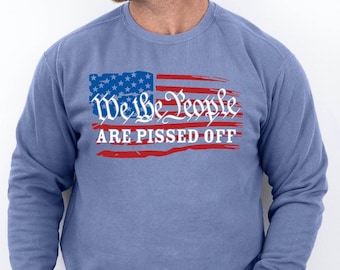 We The People American Flag Comfort Colors Sweatshirt