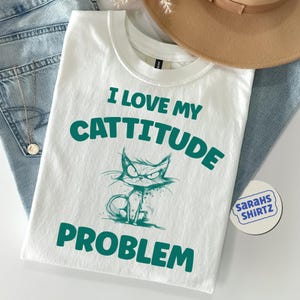 Cattitude ProblemT Shirt, Funny Graphic T Shirt, Retro 90s Unisex Adult T Shirt, Gift For Her & Him, Y2k Shirt