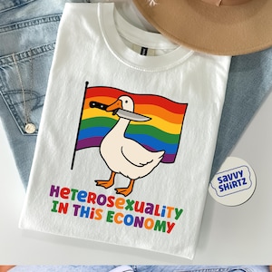 Heterosexuality In This Economy Shirt, Pride Shirt, LGBTQ Shirt, Lesbian Shirt, Pride Peace Shirt, Gay Shirt, Proud Mom Shirt, Pride Gift